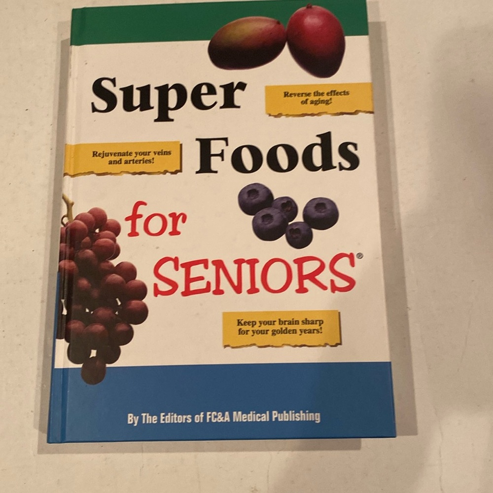 “Super Foods for Seniors,” Hardcover